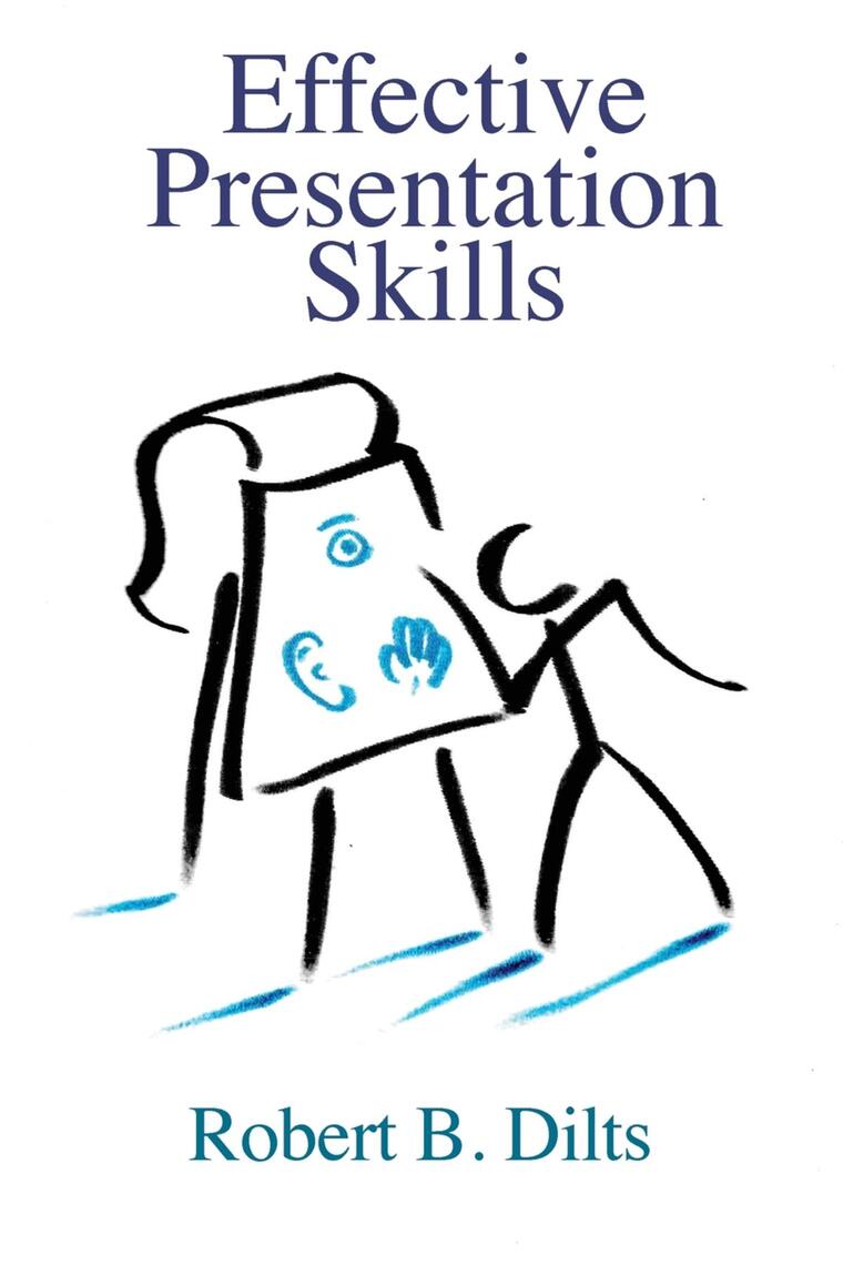 Effective Presentation Skills by Robert Brian Dilts (Ebook) - Read free ...