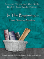 In The Beginning... From Noah to Abraham - Easy Reader Edition: Synchronizing the Bible, Enoch, Jasher, and Jubilees