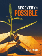 Recovery is Possible