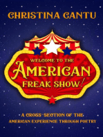 Welcome to the American Freak Show!: A Cross-Section of the American Experience Through Poetry