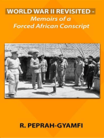 WORLD WAR II REVISITED: Memoirs of a Forced African Conscript