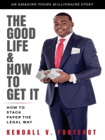 The Good Life & How To Get It