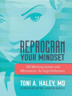 Reprogram Your Mindset: 100 Winning Quotes and Affirmations for High Performers