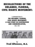 Recollections of the Orlando, Florida, Civil Rights Movement: A Companion Book to: the Orlando, Florida, Civil Rights Movement: a Case Study in Cooperation and Communication, 1951-1971