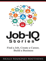 Job-IQ Stories: Find a Job, Create a Career, Build a Business