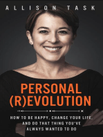 Personal Revolution: How to Be Happy, Change Your Life, and Do That Thing You've Always Wanted to Do