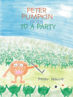 PETER PUMPKIN GOES TO A PARTY