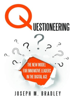 Questioneering: The New Model for Innovative Leaders in the Digital Age