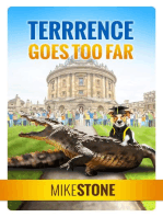 Terrrence Goes Too Far (The Dog Prime Minister Series Book 3)