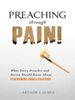 Preaching Through Pain: What Every Preacher and Person Should Know About Performing Under Pressure
