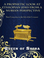 A PROPHETIC LOOK AT ETHIOPIAN JEWS FROM A NUBIAN PERSPECTIVE: Their Connection to the Ark of the Covenant