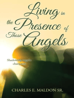 Living in the Presence of Those Angels: Shadowing angelic characters