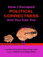 How I Escaped from Political Correctness, And You Can Too