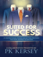 Suited For Success: 25 Inspirational Stories on Getting Prepared for Your Journey to Success