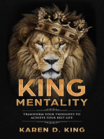 King Mentality: Transform Your Thougths to Achieve Your Best Life