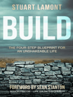 Build: The Four-Step Blueprint for an Unshakeable Life