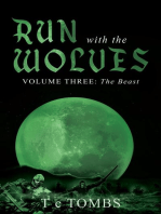 Run with the Wolves: Volume Three: The Beast