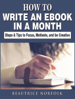 How to Write an eBook in a Month: Steps & Tips to Focus, Motivate, and be Creative