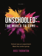 Unschooled: The World to Come