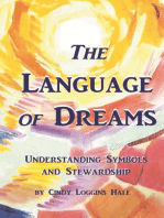 The Language of Dreams: Understanding Symbols and Stewardship