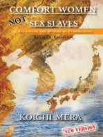 Comfort Women NOT Sex Slaves: Rectifying the Myriad of Perspectives Second Edition