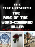 The Vice President The Rise Of The Word-Command Killer: The Independent Adjudicator