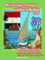 We're Going Traveling and You're My Ride Volume 1