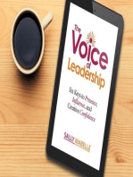 The Voice of Leadership: Six Keys to Presence, Influence, and Creative Confidence