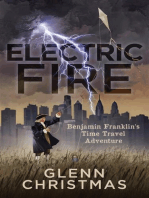 ELECTRIC FIRE: Benjamin Franklin's Time Travel Adventure