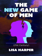 The New Game of Men: 21st Century