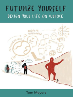 Futurize Yourself: Design your Life on Purpose
