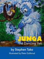 Junga the Dancing Yeti: Teaching children anti-bullying lessons through storytelling.