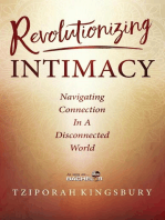 Revolutionizing Intimacy: Navigating Connection in a Disconnected World