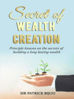 Secret of Wealth Creation: Principle lessons on the secrets of building a long lasting wealth