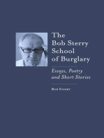 The Bob Sterry School of Burglary: Essays, Poetry and Short Stories