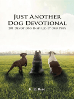 Just Another Dog Devotional: 201 Devotions Inspired by Our Pups