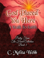 God Placed You Here: A Walk to Faith