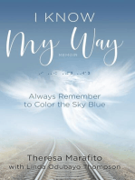 I Know My Way Memoir: Always Remember to Color the Sky Blue