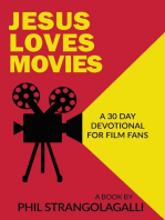 Jesus Loves Movies: A 30 Day Devotional for Film Fans