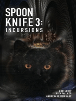 Spoon Knife 3: Incursions