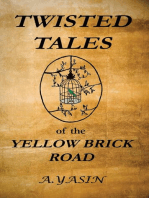 Twisted Tales of the Yellow Brick Road