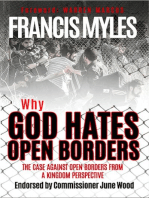 Why God Hates Open Borders: The Case Against Open Borders from a Kingdom Perspective