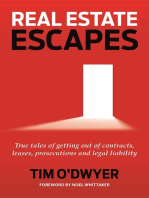 Real Estate Escapes: True tales of getting out of contracts, leases, prosecutions and legal liability