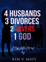 4 Husbands, 3 Divorces, 2 Lovers, 1 God