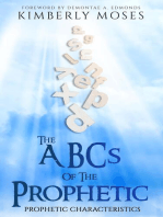 The ABCs Of The Prophetic: Prophetic Characteristics