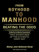 FROM BOYHOOD TO MANHOOD: BEATING THE 0DDS