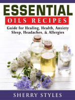 Essential Oils Recipes: Guide for Healing, Health, Anxiety, Sleep, Headaches, & Allergies