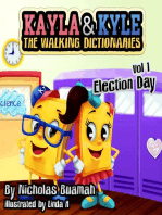 Kayla & Kyle The Walking Dictionaries: Election Day