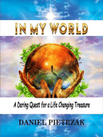 In My World: A daring quest for a life changing treasure