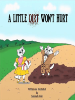 A Little Dirt Won't Hurt